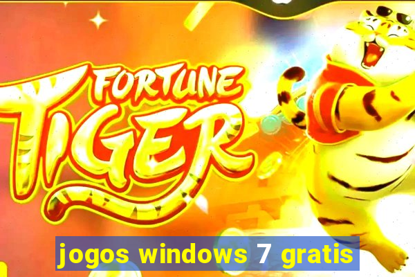 jogos windows 7 gratis